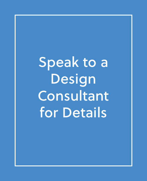 Talk to a Design Consultant